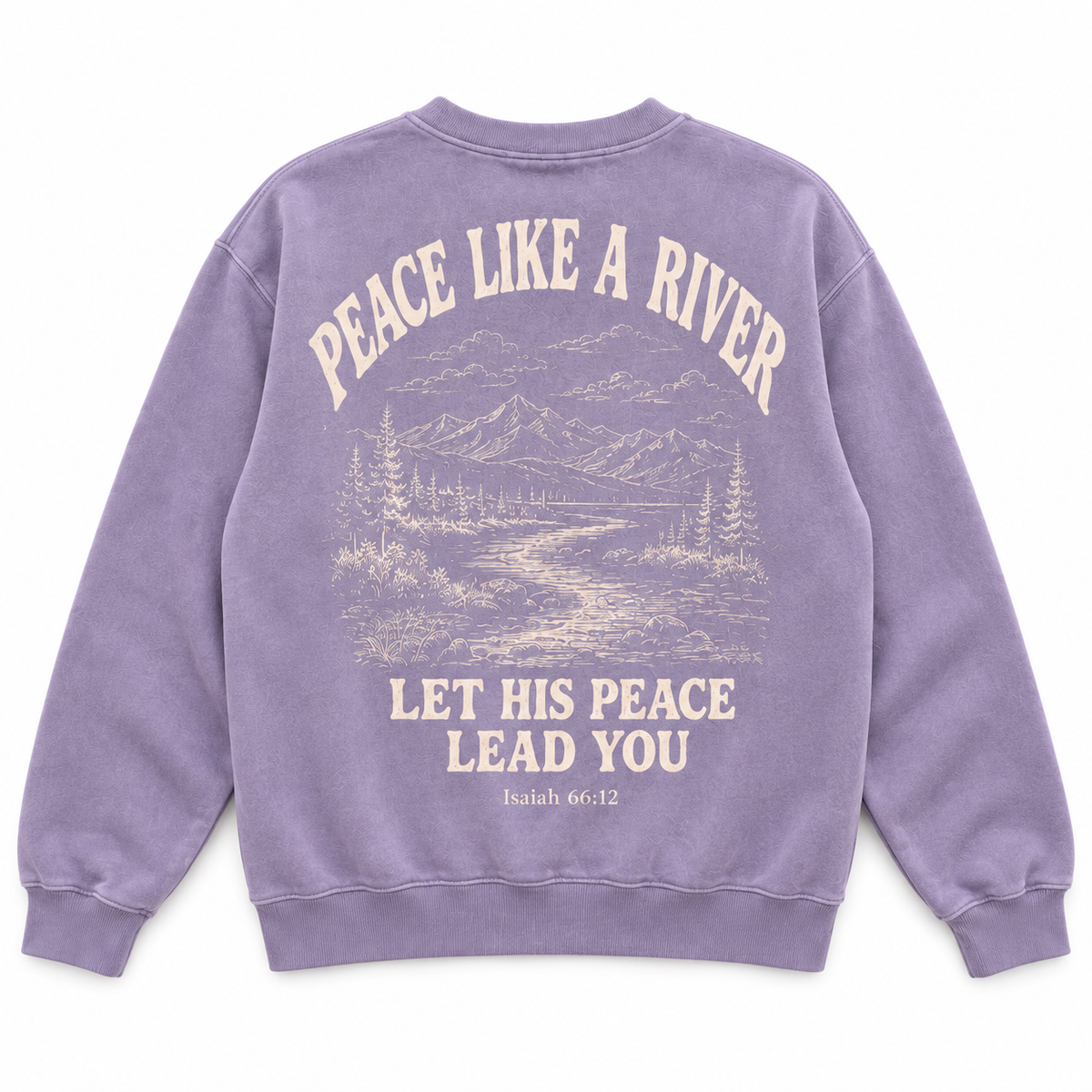Peace Like a River Sweatshirt