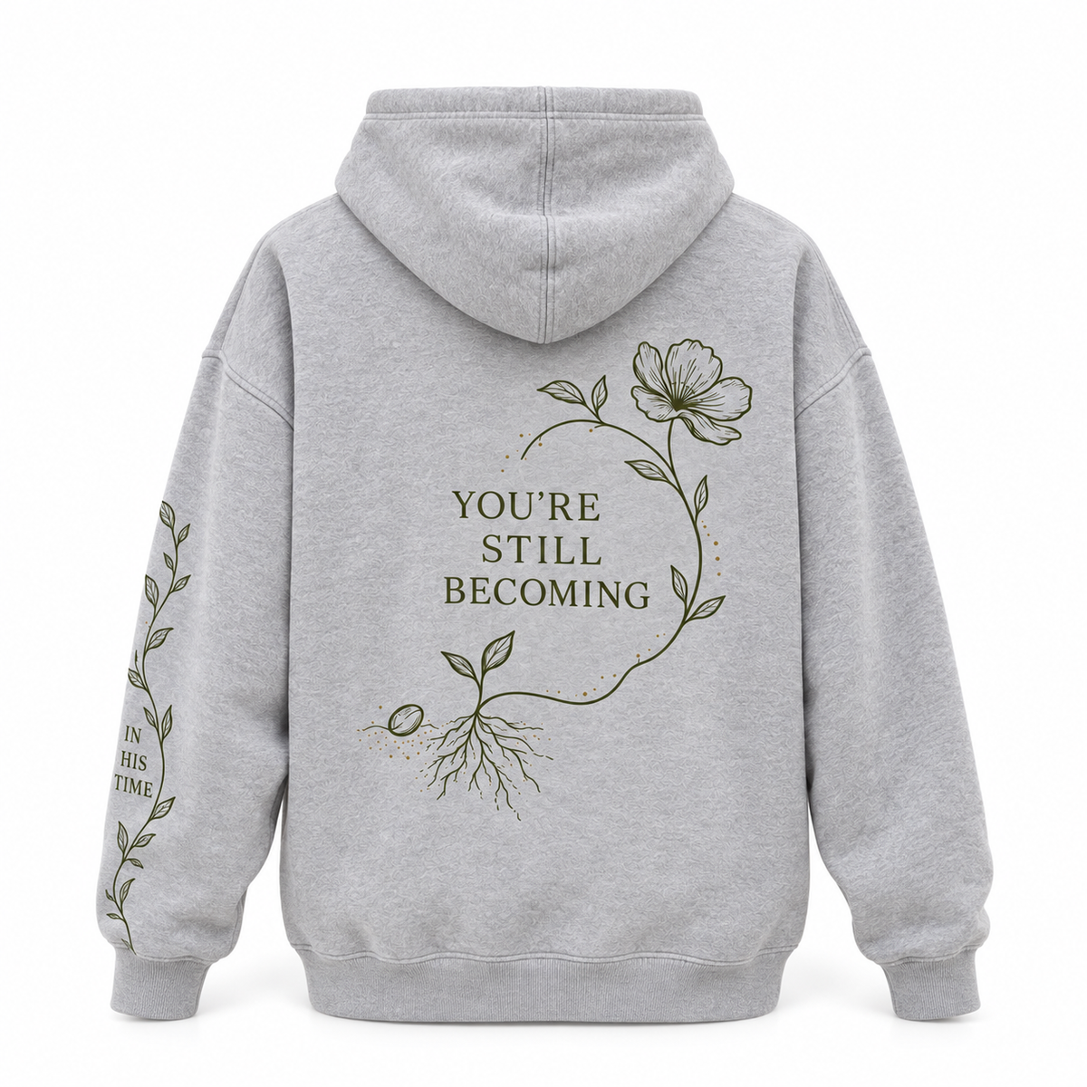 You’re Still Becoming Hoodie