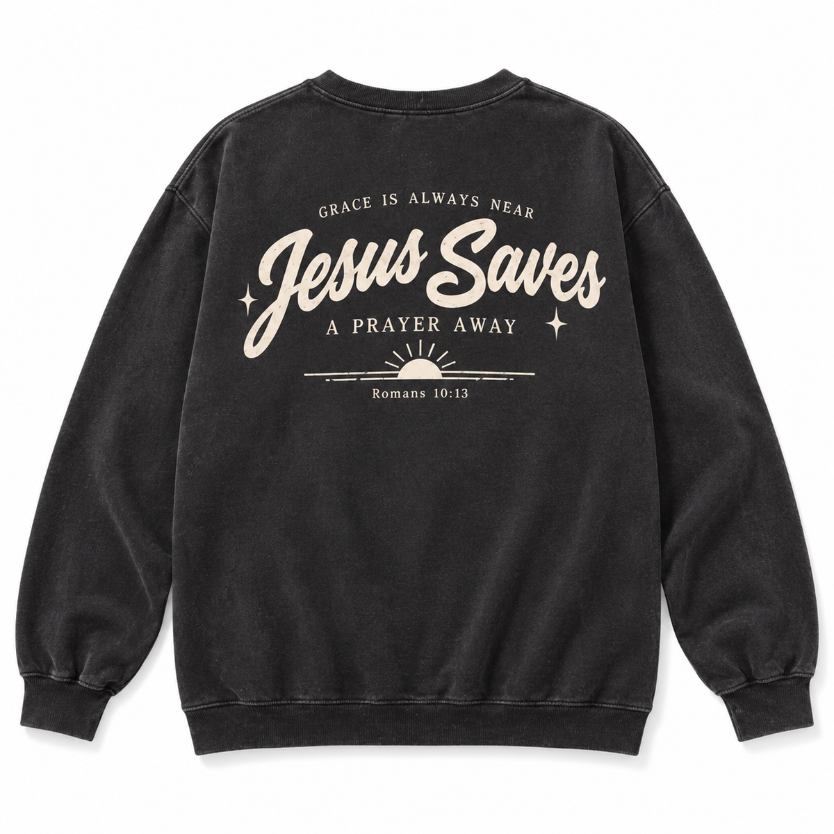 Jesus Saves Sweatshirt