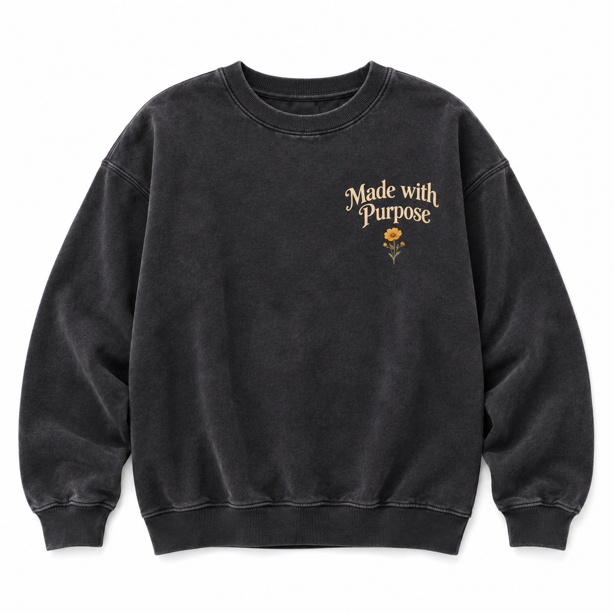 Made with Purpose Sweatshirt