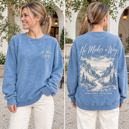 He Makes a Way Sweatshirt