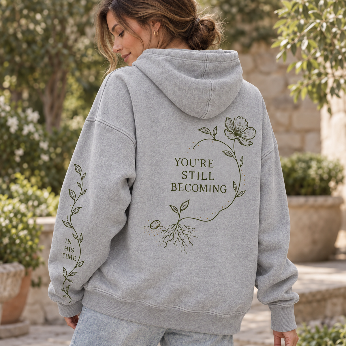 You’re Still Becoming Hoodie