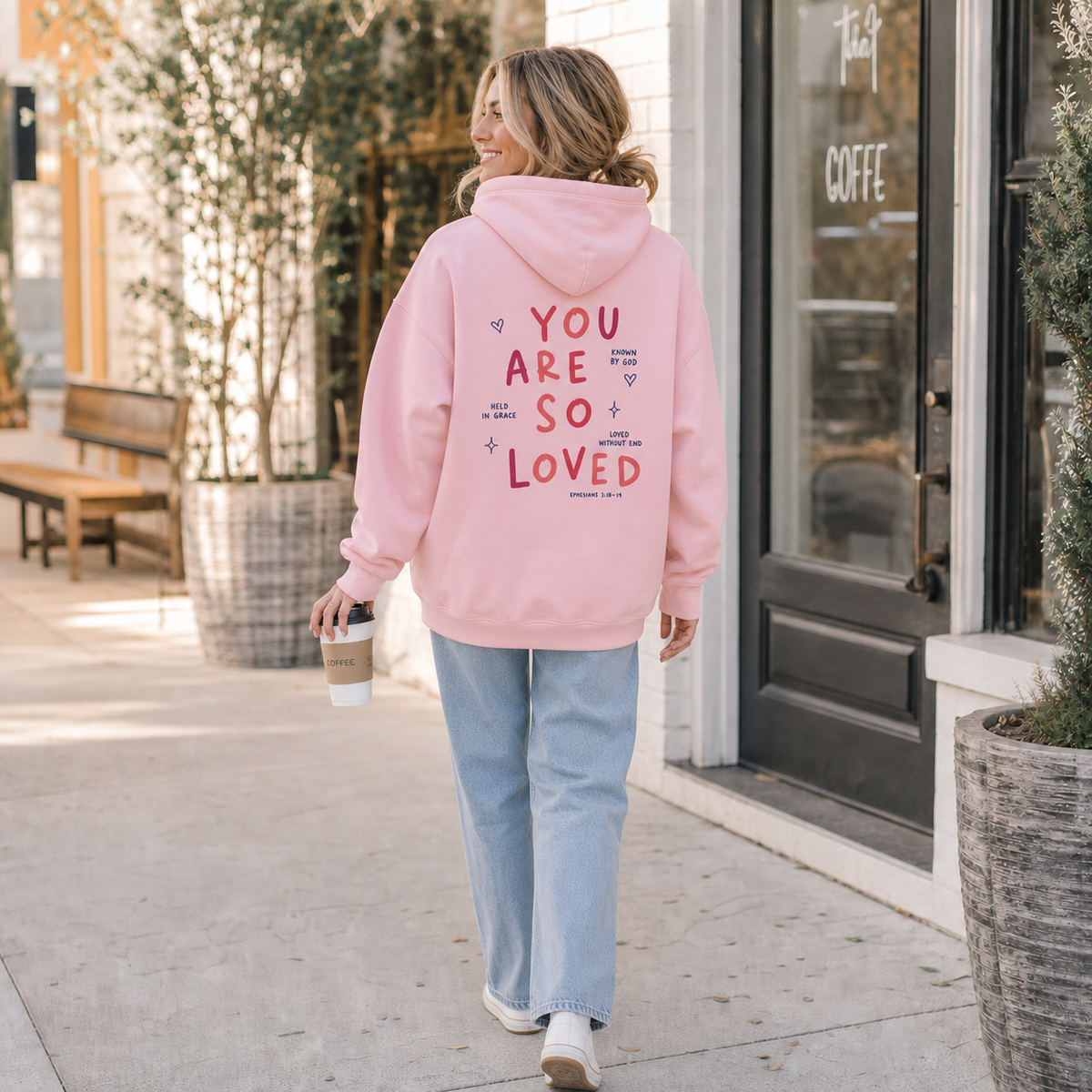 You Are So Loved Hoodie